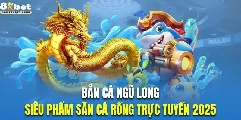 Bắn cá ngũ long